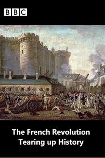 The French Revolution Tearing Up History