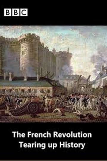 The French Revolution Tearing Up History Poster