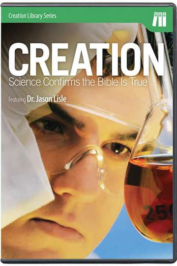 Creation Science Confirms the Bible is True