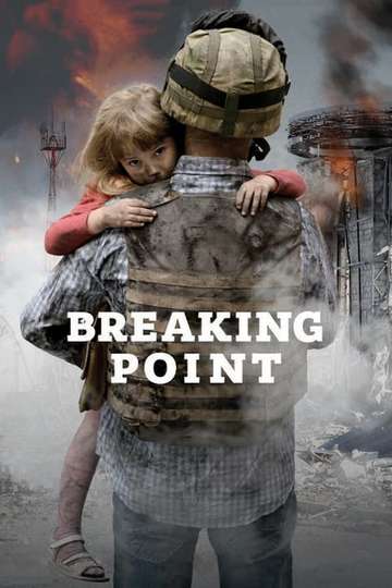 Breaking Point The War for Democracy in Ukraine Poster