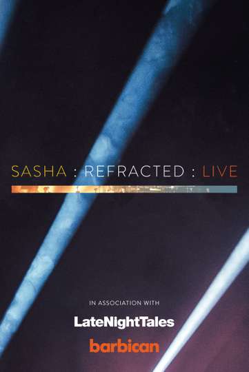 Sasha  reFracted  Live Poster