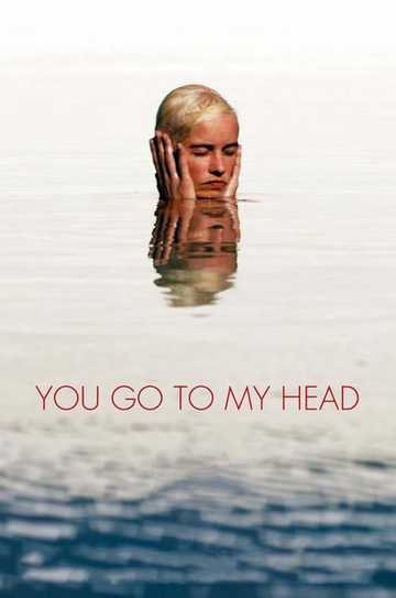 You Go To My Head Poster