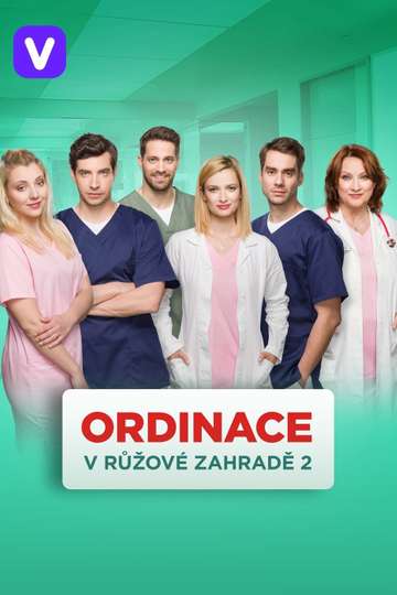Ordinace v růžové zahradě (2005 - 2024) - TV Show - Moviefone