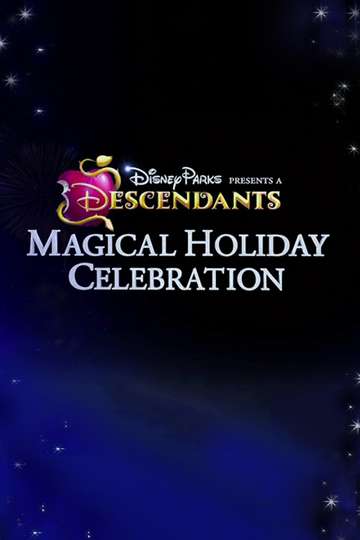 Disney Parks Presents A Descendants Magical Holiday Celebration