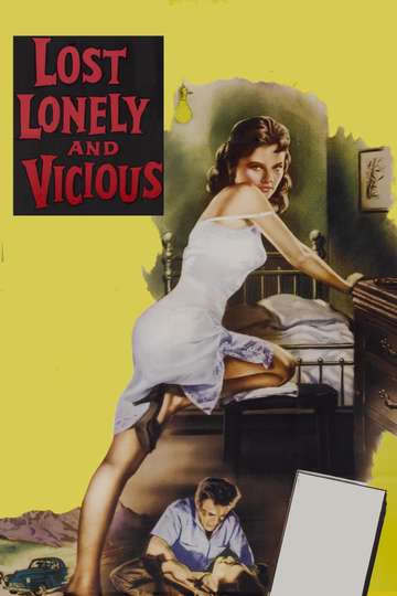 Lost Lonely and Vicious Poster