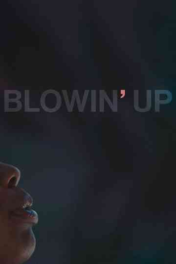 Blowin Up