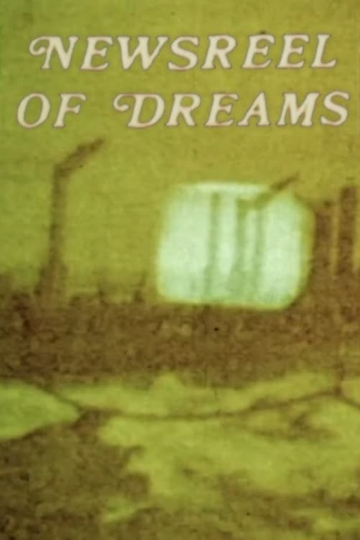 Newsreel of Dreams 1  2