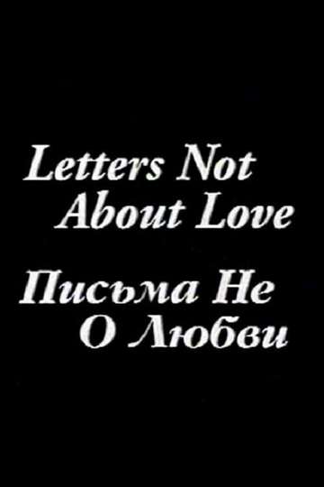Letters Not About Love Poster
