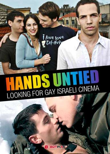 Hands Untied Looking for Gay Israeli Cinema