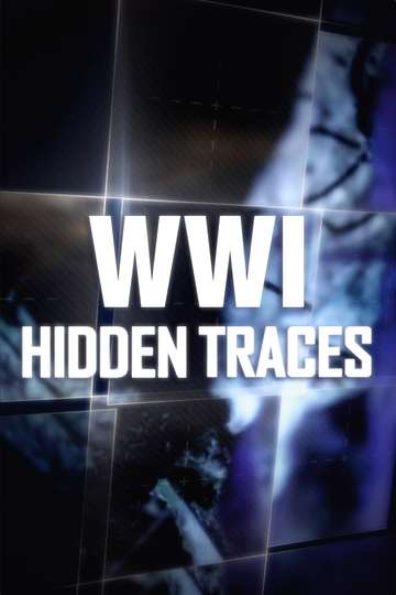 WWI Hidden Traces
