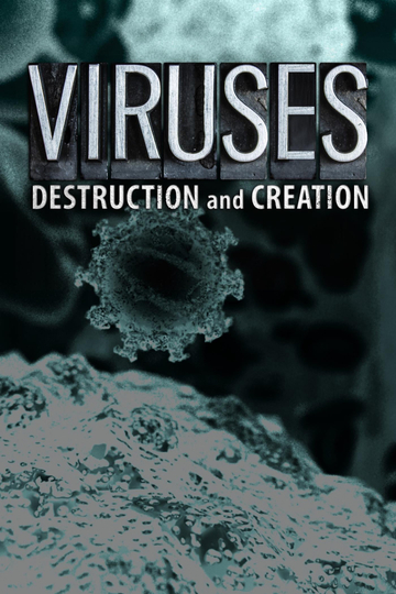 Viruses Destruction And Creation