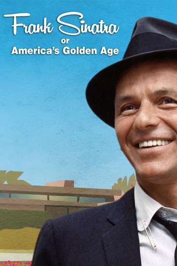 Frank Sinatra or Americas Golden Age