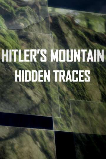 Hitlers Mountain Hidden Traces Poster