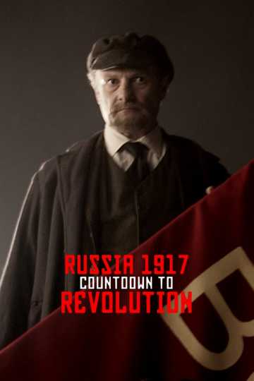 Russia 1917: Countdown to Revolution Poster