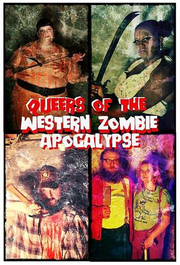 Queers of the Western Zombie Apocalypse Poster