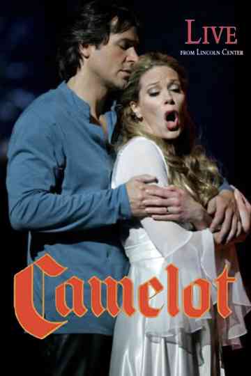 Camelot: Live from Lincoln Center Poster