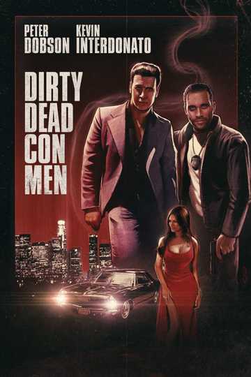 Dirty Dead Con Men Poster