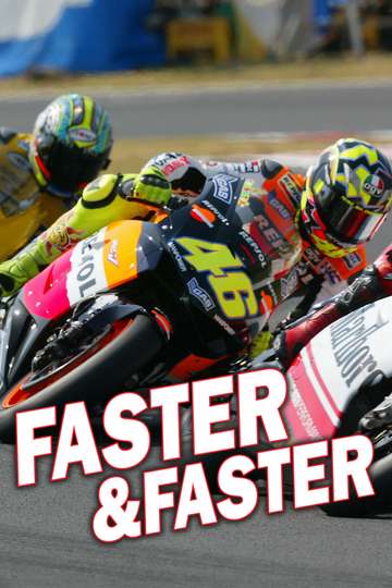 Faster  Faster Poster