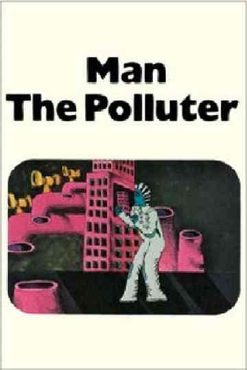Man The Polluter