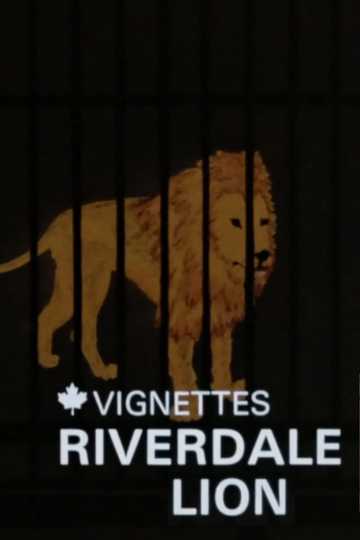 Canada Vignettes: Riverdale Lion