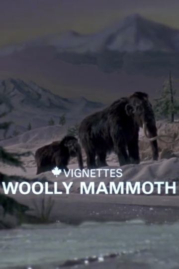 Canada Vignettes Woolly Mammoth