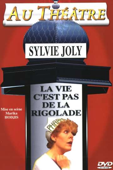 Sylvie Joly  La Vie Cest Pas De La Rigolade
