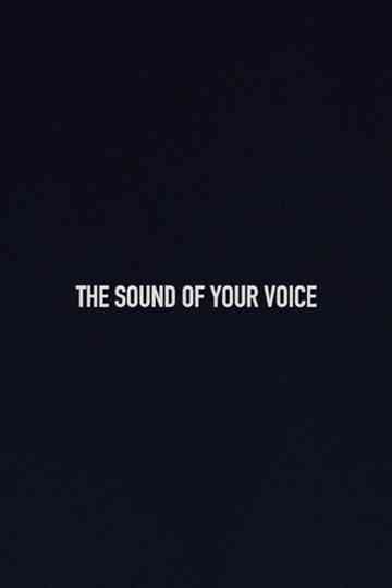 The Sound of Your Voice