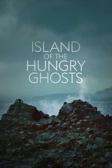 Island of the Hungry Ghosts Poster