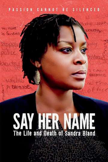 Say Her Name The Life and Death of Sandra Bland