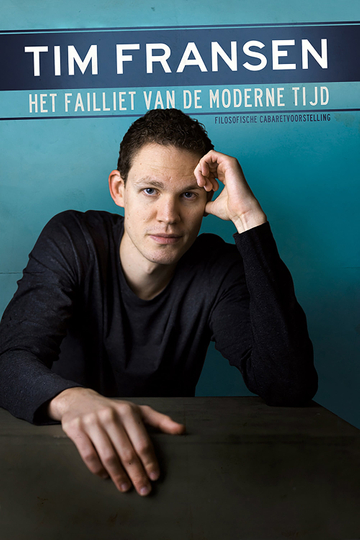 Tim Fransen Het Failliet van de Moderne Tijd Poster