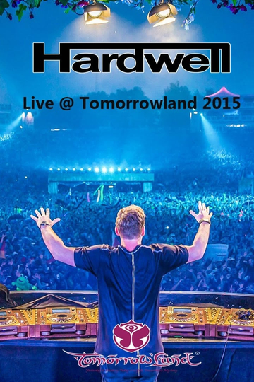 Hardwell  Live at Tomorrowland 2015