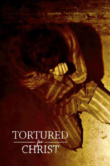 Tortured for Christ Poster