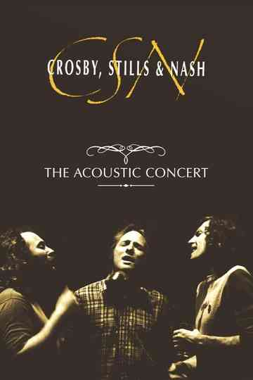 Crosby, Stills & Nash: The Acoustic Concert