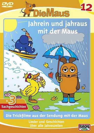 Die Maus 12  Jahrein und jahraus mit der Maus