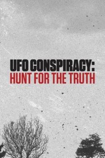 UFO Conspiracy: Hunt for the Truth Poster