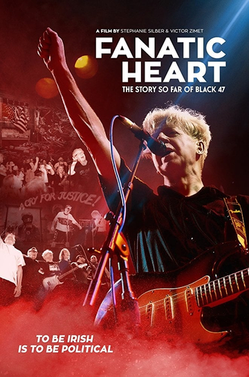 Fanatic Heart The Story So Far of Black 47 Poster