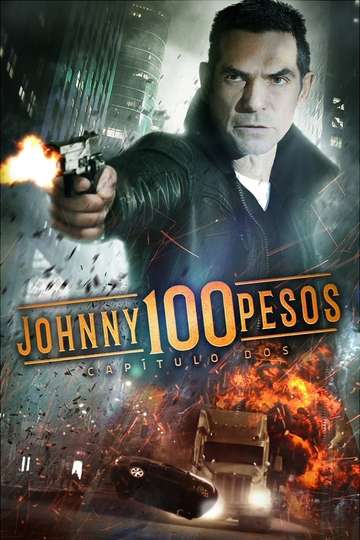 Johnny 100 Pesos: Capítulo dos Poster