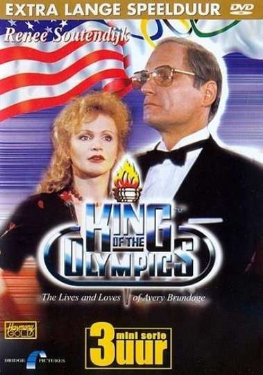 King of the Olympics The Lives and Loves of Avery Brundage Poster