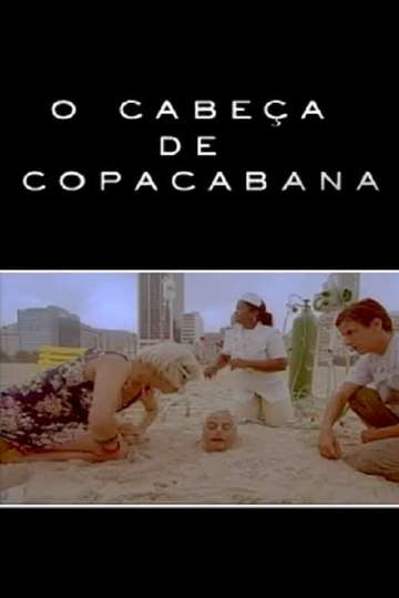 O Cabeça de Copacabana Poster