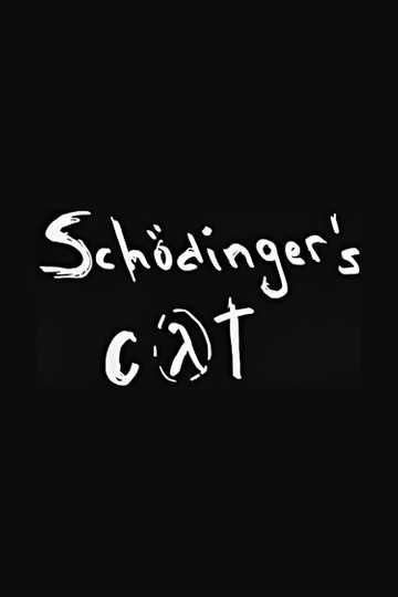 Schrodinger's Cat