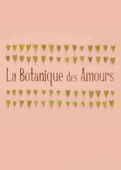 La Botanique des Amours