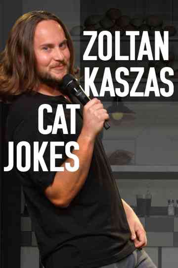 Zoltan Kaszas: Cat Jokes Poster