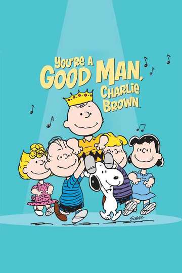 Youre a Good Man Charlie Brown Poster