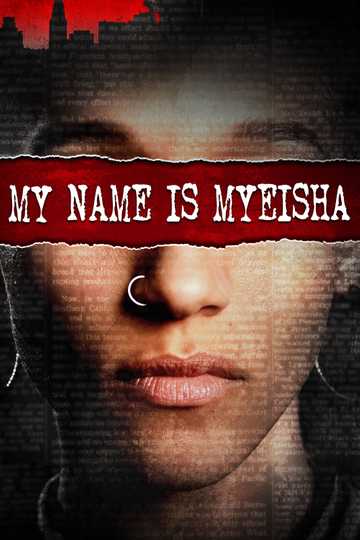 My Name Is Myeisha Poster