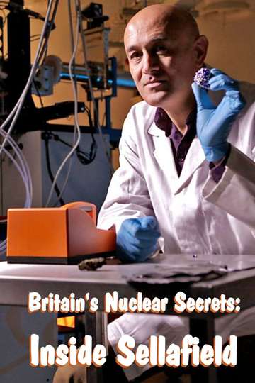 Britains Nuclear Secrets Inside Sellafield