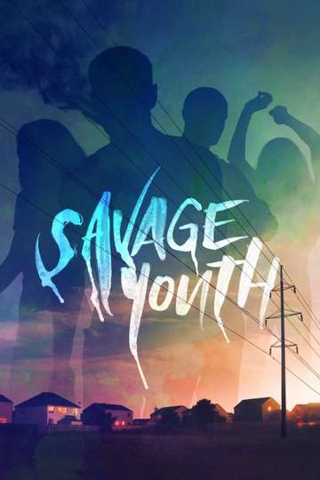 Savage Youth Poster