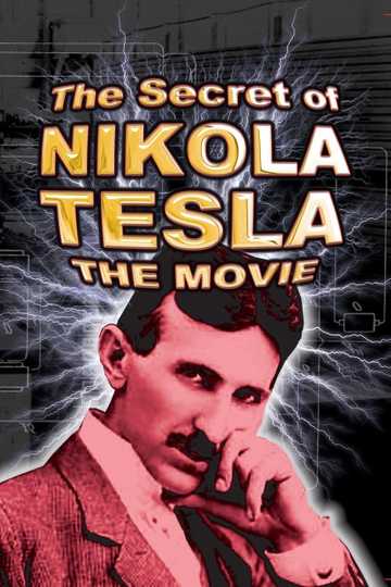 The Secret Life of Nikola Tesla Poster