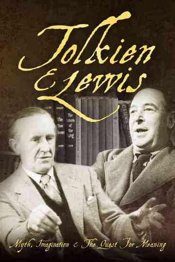 Tolkien  Lewis Myth Imagination  the Quest for Meaning