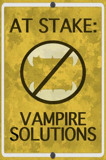 At Stake Vampire Solutions Poster