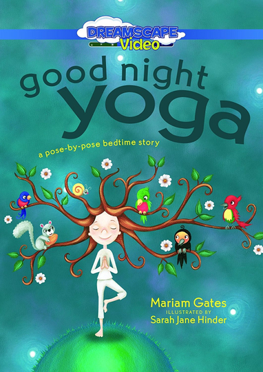 Good Night Yoga A PosebyPose Bedtime Story